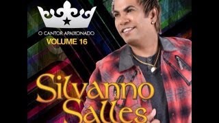 Silvanno Salles  Vol16  Amor de colchão em Mp3 [upl. by Sommer586]