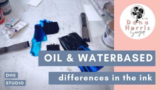 Printmaking Ink whats the difference between oil and water based [upl. by Htebazile]