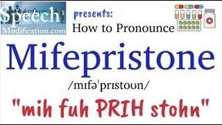 How to Pronounce Mifepristone [upl. by Etterual407]