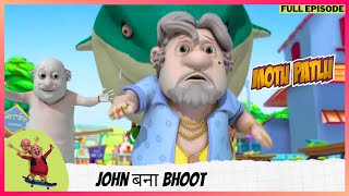 Motu Patlu  मोटू पतलू  Full Episode  John बना bhoot [upl. by Onivag]