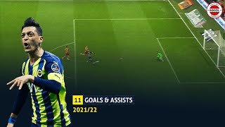 Mesut Özil  All Goals amp Assists 202122 [upl. by Wixted]