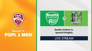 FQPL 2 Men Round 15  Souths United vs Ipswich Knights [upl. by Annahsit]