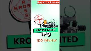 Kross Limited ipo Review । Kross ipo । GMP ipoanalysis investkaro [upl. by Oranneg199]