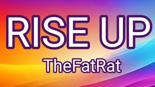 RISE UP  TheFatRat  Lyrics [upl. by Retlaw719]