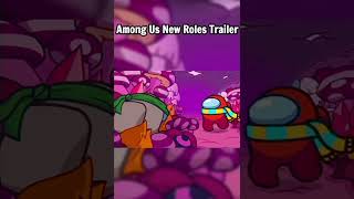 Among Us NEW ROLES UPDATE TRAILER [upl. by Lisab]