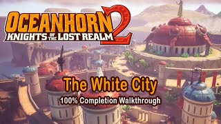 Oceanhorn 2  The White City  100 Completion Walkthrough Sleepless in Arcadia [upl. by Latrena273]