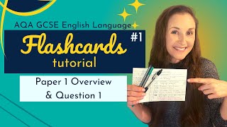 FLASHCARDS TUTORIAL 1  AQA GCSE English Language Paper 1  Overview  Question 1 [upl. by Nellaf376]