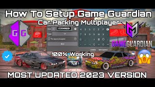 100 WORKING TUTORIAL 2023 How To Setup Game Guardian For CPM  Car Parking Multiplayer [upl. by Samford]