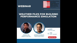 Webinar Weather Files for Building Performance Simulation [upl. by Ycnaf808]