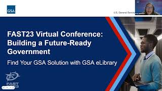 FAST 2023  May 18  Part 3 Find Your GSA Solution with GSA eLibrary [upl. by Agripina338]