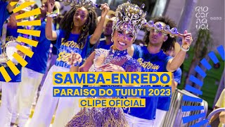 TUIUTI Carnaval 2023  Sambas de Enredo  Clipe Oficial [upl. by Anasiul]