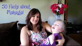 50 Facts About Makayla  Living with a Child with a Disability Series [upl. by Attiuqal]