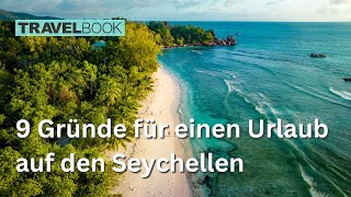 9 Gründe warum sich ein Urlaub auf den Seychellen lohnt [upl. by Lee]