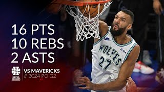 Rudy Gobert 16 pts 10 rebs 2 asts vs Mavericks 2024 PO G2 [upl. by Kolk]