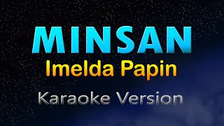 MINSAN  Imelda Papin HD KARAOKE [upl. by Erikson]