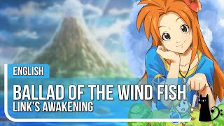 Links Awakening  quotBallad of the Wind Fishquot  ENGLISH COVER ft CelestialFury [upl. by Popelka630]