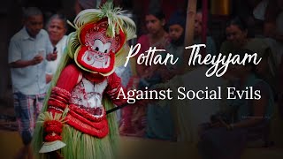 Pottan Theyyam  ReliveTheStories  Kerala 365  Kerala Tourism [upl. by Ayocat]