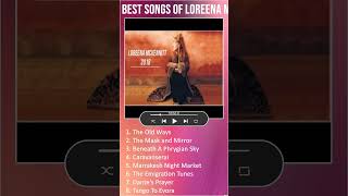 Best Songs of LOREENA MCKENNITT  LOREENA MCKENNITT Greatest Hits Full Album 2023 shorts [upl. by Ellynn549]