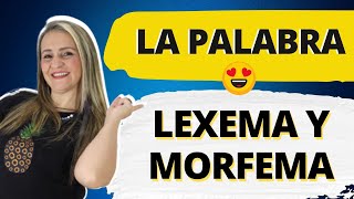 LEXEMA Y MORFEMA ✅ CON EJEMPLOS [upl. by Sregor382]