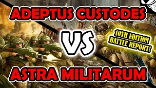 Astra Militarum Vs Adeptus Custodes  10th Edition Battle Report  Warhammer 40000 [upl. by Niamreg]