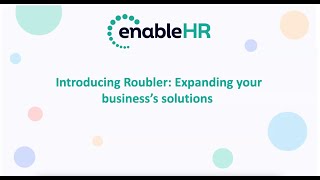 Introducing Roubler Expanding your business’s solutions [upl. by Arrej]