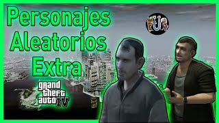 Grand Theft Auto IV  Todos los Personajes Aleatorios Extra [upl. by Aibara]