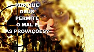 2009 Por que Deus permite o mal e as provações 2 Pedro 4 [upl. by Niliac130]