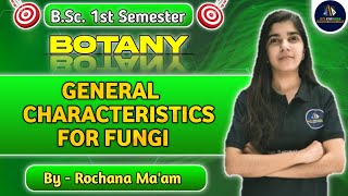 General Characteristics for Fungi  Fungi in Hindi  BSc 1st Semester  NEP 2020 [upl. by Moria]