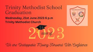 Trinity Methodist School Graduation [upl. by Schuster828]