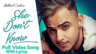 She Dont Know Lyrics  Millind Gaba Full Video Song  Shabby  Latest Hindi Songs  New Song 2019 [upl. by Githens164]