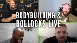 BODYBUILDING amp BOLLOCKS LIVE  Fouad Abiad James Hollingshead Samson Dauda amp Iain Valliere [upl. by Naara]