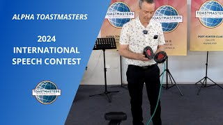 2024 International Speech Contest  Alpha Toastmasters [upl. by Petrie]