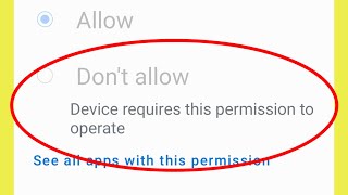 Dont Allow Permission  Fix Device Requires this permission to operate In Android [upl. by Shelli]