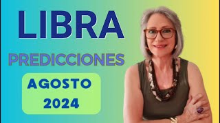 LIBRA PREDICCIONES AGOSTO 2024 [upl. by Nwahsed734]