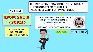 SPOM SET B SCPM ALL IMPORTANT PRACTICAL QUESTIONS Part 1 of 2 [upl. by Ahsitruc]