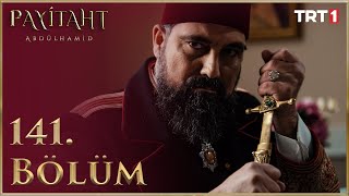 Payitaht Abdülhamid 141 Bölüm [upl. by Rosemaria]