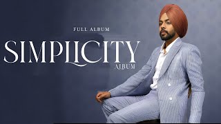 Simplicity Song  Satbir Aujla  New Album Song  New Punjabi Song 2024  Satbir Aujla New Song 2024 [upl. by Eiram]