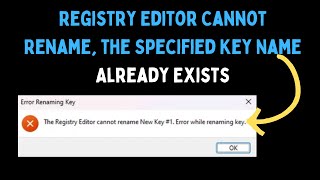 How to Fix Registry Editor Cannot Rename the Specified Key Name Already Exists on Windows 11 [upl. by Hugo]