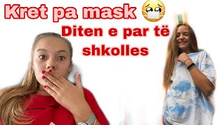 BACK TO SCHOOLdita e par në shkol me ju pa mask 😱😷VLOGsez🇦🇱 [upl. by Lower188]