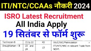 ITINTCNACCCAAs Latest Permanent Recruitment 2024 In ISRO [upl. by Etteragram]