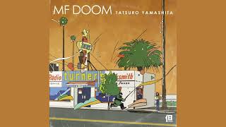 MF DOOM X TATSURO YAMASHITA FULL ALBUM [upl. by Halik392]