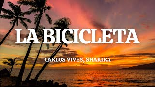 Carlos Vives Shakira  La Bicicleta LetraLyrics [upl. by Amil]