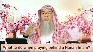 What to do when praying behind a hanafi imam  Assim al hakeem [upl. by Castera]