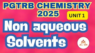 Non aqueous solvents  Classifications of Solvents  Unit 1  Characteristics All win Trb coaching [upl. by Elset14]