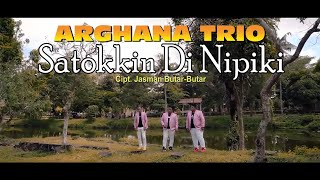 ARGHANA TRIO SATOKIN DI NIPIKI LAGU BATAK CIPTAAN JASMAN BUTAR BUTAR  official music video [upl. by Iram]