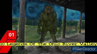 10 Legends Of The Ohio River Valley [upl. by Sheryl]