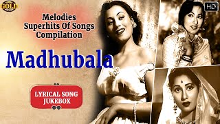 Melodies Of Madhubala Songs Compilation Lyrical Video Song Jukebox  HD Hindi Old Bollywood Song [upl. by Green]