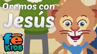 Oremos Con Jesús Totty y Sus Amigos Canciones Infantiles  Fe Kids [upl. by Nwad]