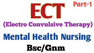 ECT  Notes Electro Convulsive Therapy Mental Health Nursing Part1 [upl. by Yliak900]