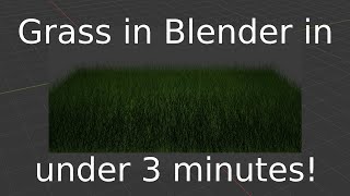 Realistic Grass in Blender in Under just 3 Minutes  Blender 41 [upl. by Heber]